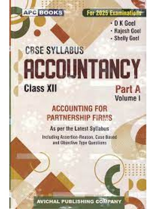 Accountancy Part A Vol. 1 (Accounting For Partnership Firms) For Class 12 - CBSE - Examination 2024-25 at Ashirwad Publication